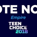 Teen Choice 2018 | 2 Nominations pour Empire